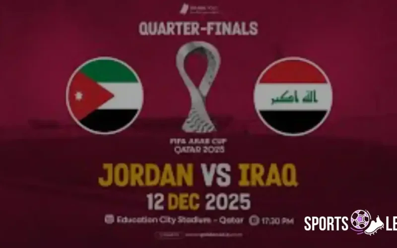 كأس العرب 2025.. مشاهدة مباراة الأردن ضد العراق بدأ الآن عبر القنوات الناقلة